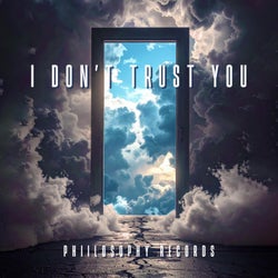 I Don't trust you