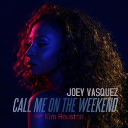 Call Me On The Weekend (feat. Kim Houston)