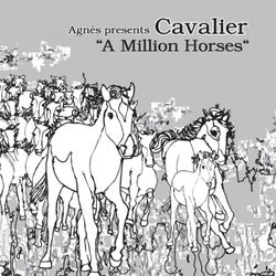(Agnès presents) A Million Horses