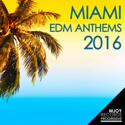 Miami EDM Anthems 2016