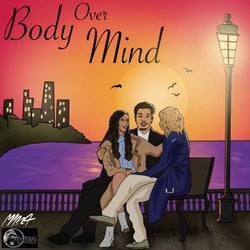 BODY OVER MIND