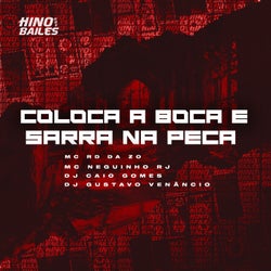 Coloca a Boca e Sarra na Peça