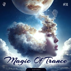 Magic Of Trance, Vol.31 (Mixed By DJ Wayne)
