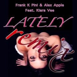 Lately (feat. Kiara Vee) [Remixes]