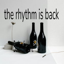 The Rhythm Is Back