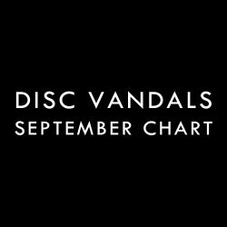 Disc Vandals "September Chart"