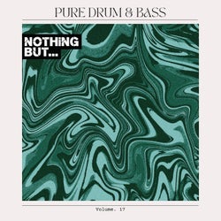 Nothing But... Pure Drum & Bass, Vol. 17
