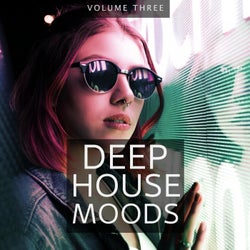 Deep House Moods, Vol. 3 (Just The Finest Deep House Tunes)