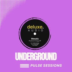 Positive Energy EP (Underground Pulse Sessions)