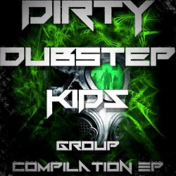 Dirty Dubstep Kids Volume 1