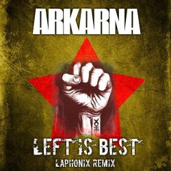 Left Is Best (LaPhonix Remix)