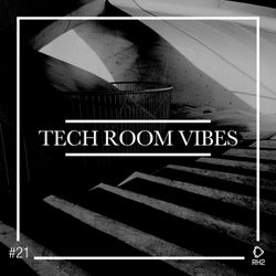 Tech Room Vibes Vol. 21