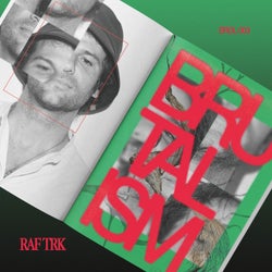 RAF TRK - Brutalism EP