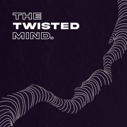 The Twisted Mind