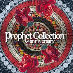 Prophet Collection Vol.5 Anniversary (Compiled by Manuel)