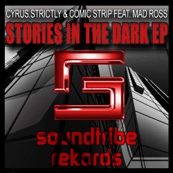 Cyrus.Strictly & Comic Strip Feat. Mad Ross - Stories In The Dark