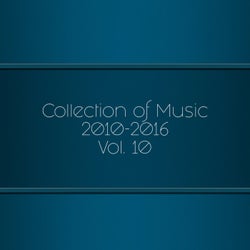 Collection of Music 2010-2016, Vol. 10