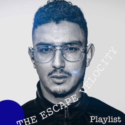 The Escape Velocity Playlist
