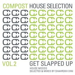 Compost House Selection Volume 2 - Get Slapped Up