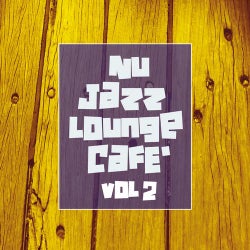 Nu Jazz Lounge Cafe' Vol. 2