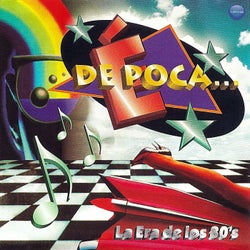 De Época... La Era de los 80's