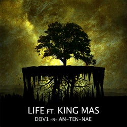 Life Ft. King Mas