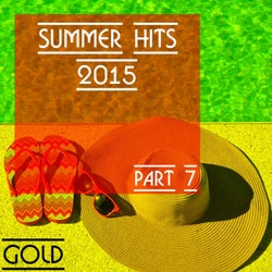 Summer Hits 2015 - Gold, Part 7