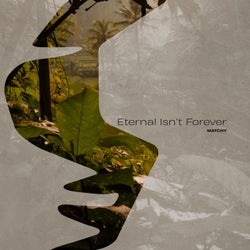 Eternal Isn't Forever