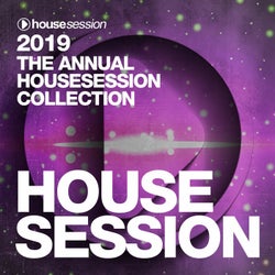 2019 - The Annual Housesession Collection