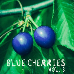 Blue Cherries, Vol. 3