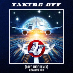 Taking Off (Dave Audé Remix)