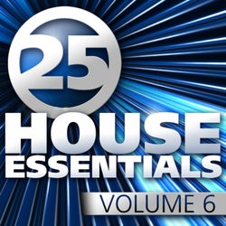 25 House Essentials, Vol. 6