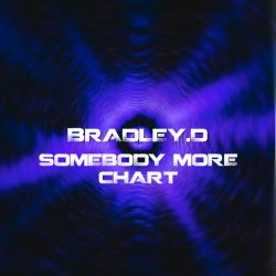 Bradley.D's Somebody More Chart