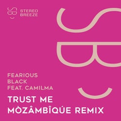 Trust Me (MÒZÂMBÎQÚE Remix)