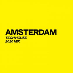 Amsterdam Tech House 2020 Mix