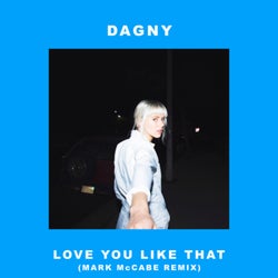 Love You Like That (Mark McCabe Remix)