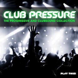 Club Pressure - The Progressive and Clubsound Collection