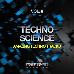 Techno Science, Vol. 8 (Amazing Techno Tracks)