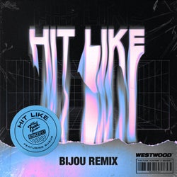 Hit Like (BIJOU Remix)