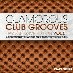 Glamorous Club Grooves - Progressive Edition, Vol. 5