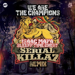 We Are The Champions (Serial Killaz Remix)