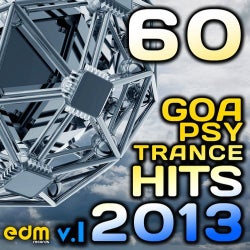 60 Goa Psy Trance Hits, Vol. 1 (2013 Best of Hard, Psychedelic, Full-on, Progressive, Forest, Night)