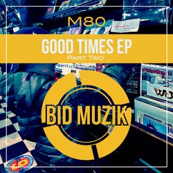 Good Times EP (Part Two)