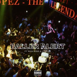 Baller Alert (feat. Rick Ross & 2 Chainz) - Single