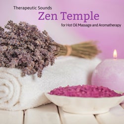 Zen Temple - Therapeutic Sounds For Hot Oil Massage And Aromatherapy
