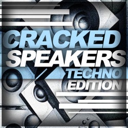 Cracked Speakers - Techno Edition
