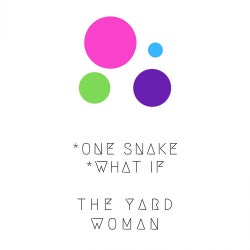 One Snake-What If