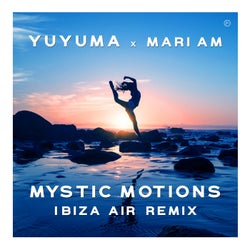 Mystic Motions (Ibiza Air Remix)