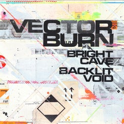 FORCE108 - Vector Burn Ft. RHF - Bright Cave / Backlit Void