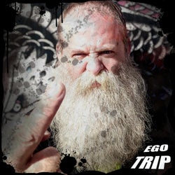 Ego Trip (feat. Meat Wizard)